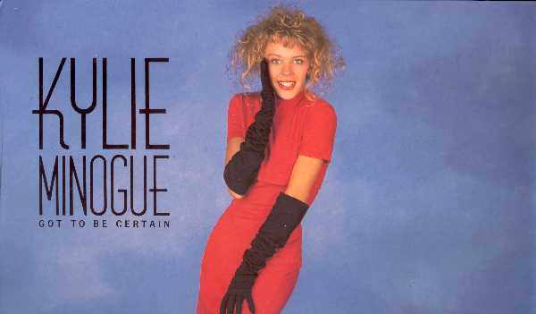 Kylie Minogue. Got To Be Certain